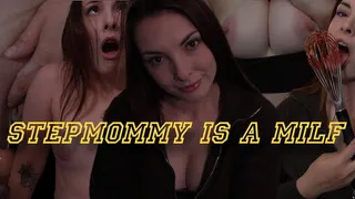 StepMommy Is A MILF