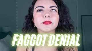 You're In Faggot Denial