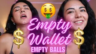 Empty Wallet Empty Balls