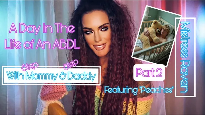 A DAY IN THE LIFE OF AN ABDL WITH STEP-MOMMY & STEP-DADDY- PART 2