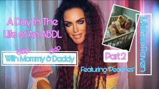 A DAY IN THE LIFE OF AN ABDL WITH STEP-MOMMY & STEP-DADDY- PART 2