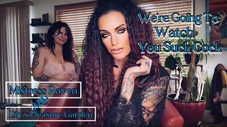 WE'RE GOING TO WATCH YOU SUCK COCK - Mistress Raven & Her friend taunt, laugh, and humiliate you about sucking cock - Make Me bi, Encouraged Bi, Double Domination, Humiliation