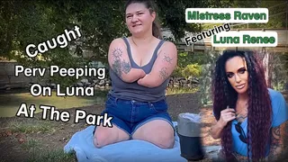 CAUGHT PERV PEEPING ON AMPUTEE LUNA AT THE PARK