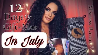 12 DAYS OF GIFT-MAS IN JULY