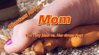 GIANTESS RAVENS STEP-MOM - THE TINY MAN vs HER GROSS FEET