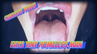 Giantess Raven eats tiny homeless man