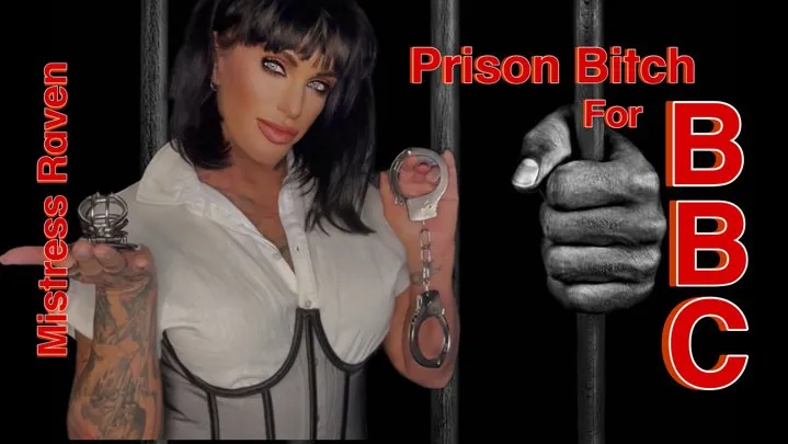 PRISON BITCH FOR BBC