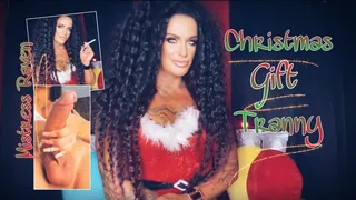 CHRISTMAS GIFT TRANNY