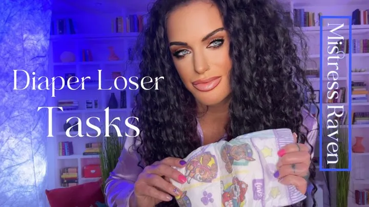 DIAPER LOSER TASKS