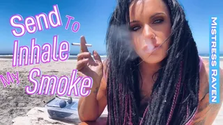 PAY TO INHALE MY SMOKE