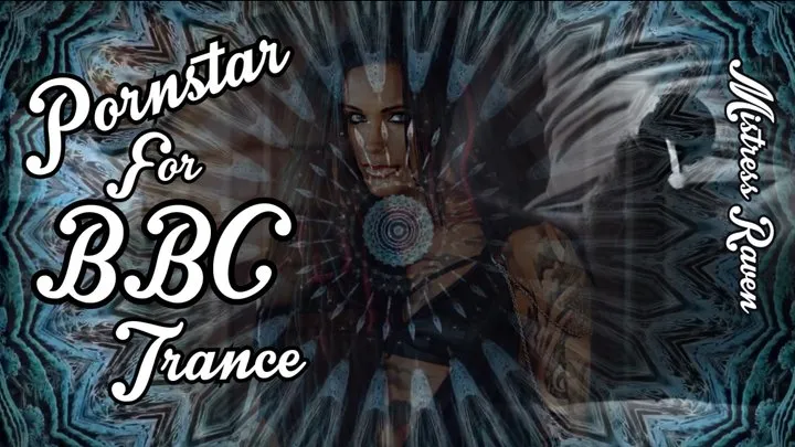 PORNSTAR FOR BBC TRANCE