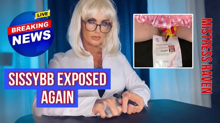 BREAKING NEWS- SISSYBB EXPOSED AGAIN