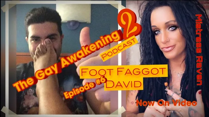 THE GAY AWAKENING 2 PODCAST: EPISODE #6- NOW on VIDEO