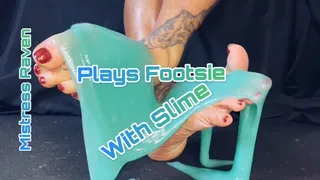PLAYING FOOTSIE WITH SLIME