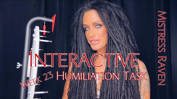 INTERACTIVE HUMILIATION TASK 2023 - WEEK 23