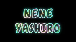 COMBO IN NENE YASHIRO'S HOLES