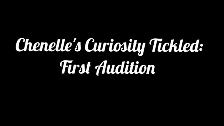 Chenelle's Curiosity Tickled: New Model Audition "This is actually fun!"