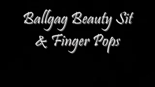 Ballgag Beauty Sit and Fingernail Pops