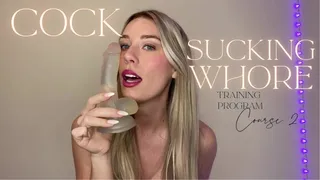 Cock Sucking Whore Training Program - Course 2