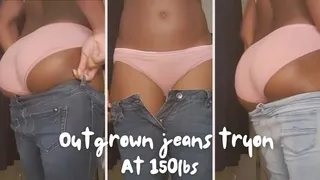 Outgrown jeans try on at 150lbs