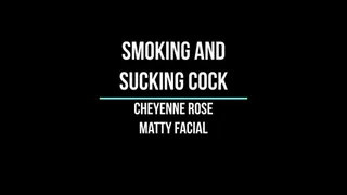 Cheyenne Smoking and Sucking Cock