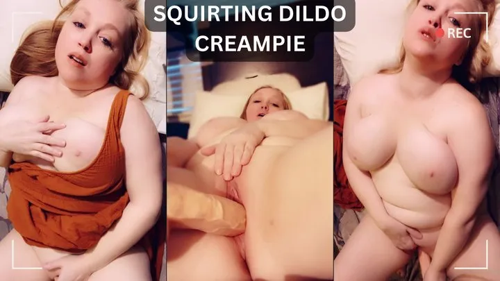 Fucking Myself with a Squirting Dildo