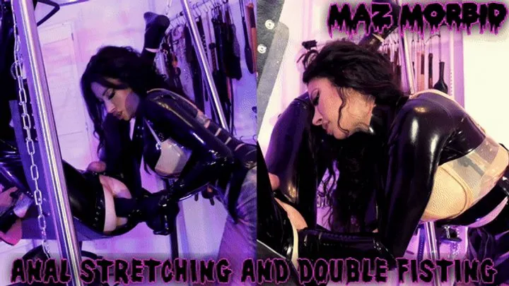 Anal Stretching and Double Fisting ft Latex Mistress Goddess Tangent Maz Morbid #fisting @mazmorbidfetish