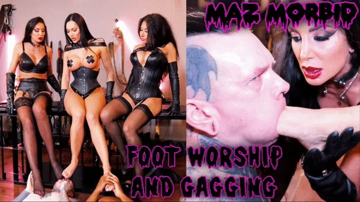 Foot Worship and Gagging ft Mistress Goddess Tangent Lady Electra Nattasha Maz Morbid