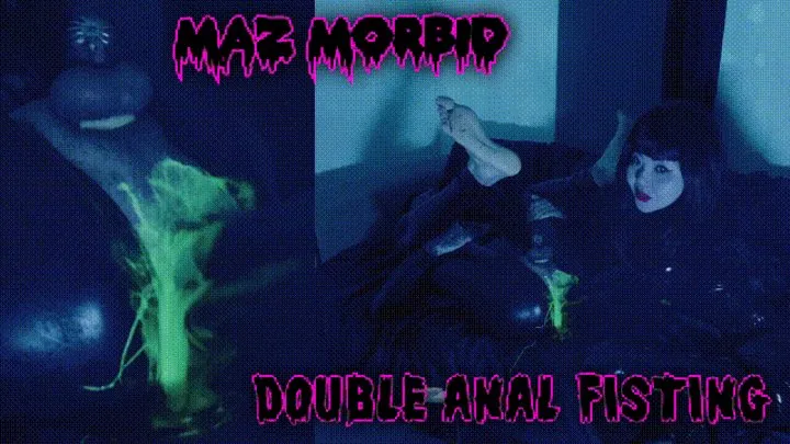 Double Anal Fisting in UV ft Mistress Patricia Maz Morbid