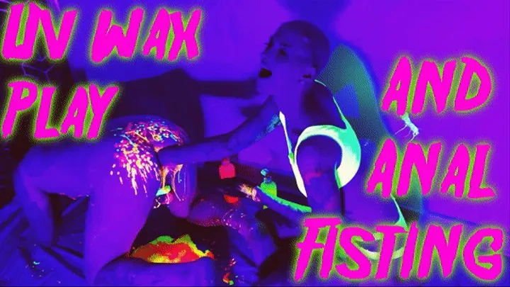 UV Wax Play and Anal Fisting with Anura Laas Maz Morbid #fisting #fistingfriday