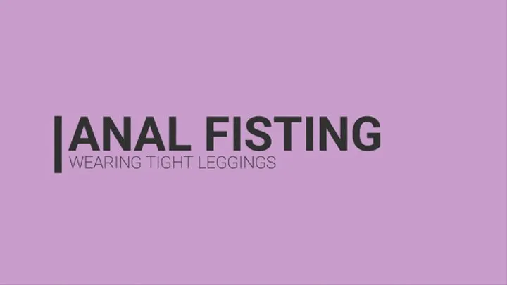 Anal Handing Wearing Tight Leggings