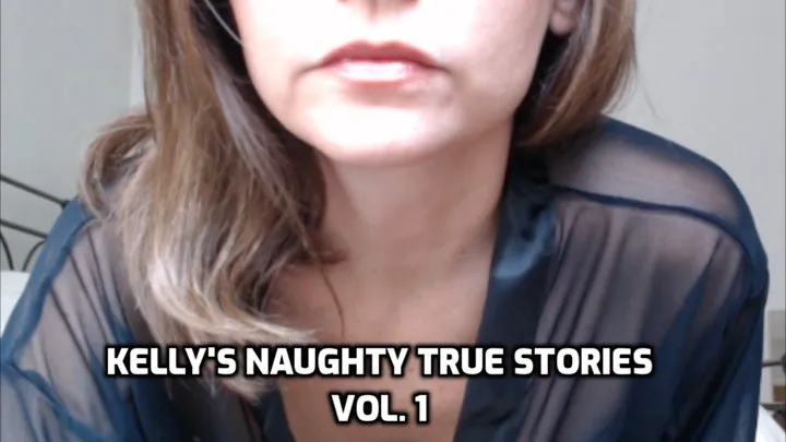 Kelly's Naughty True Stories Vol 1: Concert Slut