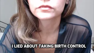 I Lied About Taking Birth Control