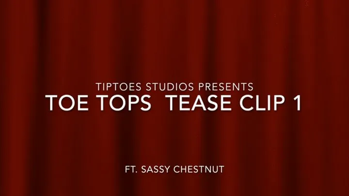 Toe Tops tease clip 1