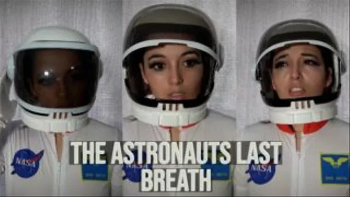 The Astronauts Last Breath