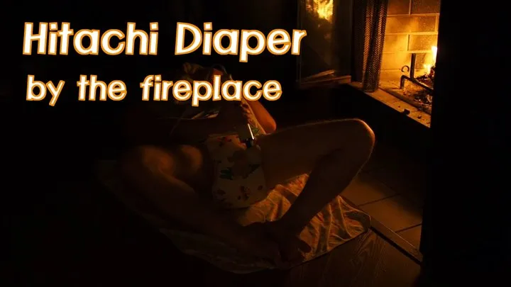 Hitachi Diaper by the Fireplace