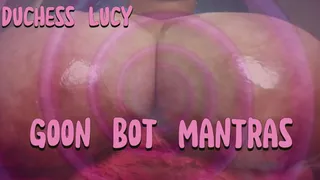 Goon Bot Mantras