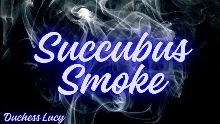 Succubus Smoke