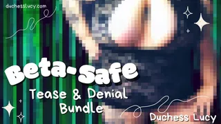 Beta-Safe Tease and Denial Bundle