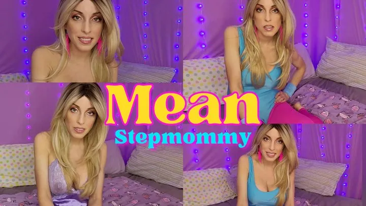 Mean Stepmommy