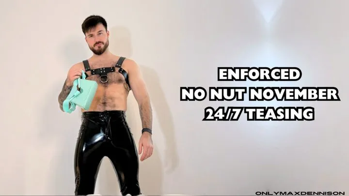 Enforced No nut November 24 7 teasing