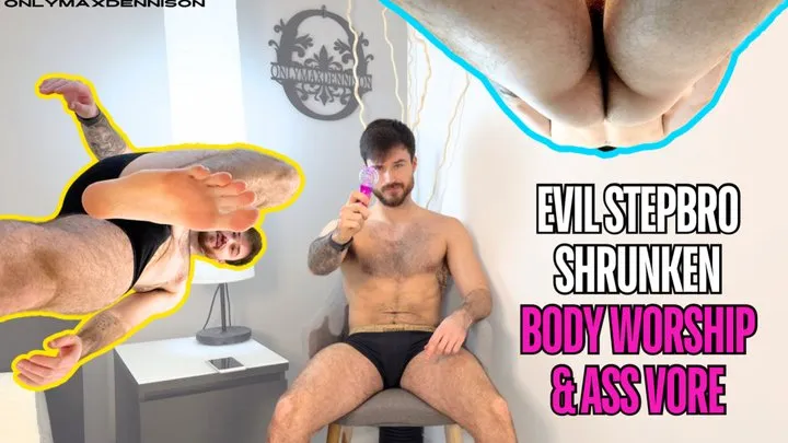 Evil stepbro shrunken body worship & ass vore