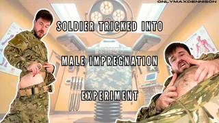 Soldiers tricked into male impregnation experiment