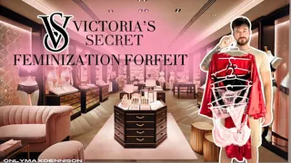 Victoria's secret feminization forfeit