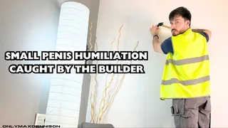 Small penis humiliation caught by the builder