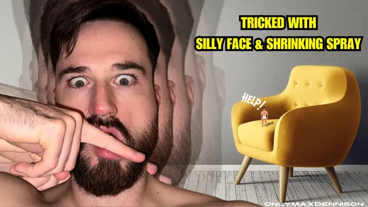 Tricked with silly face & shrinking spray