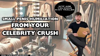 SMALL PENIS HUMILIATION FROM YOUR CELEBRITY CRUSH