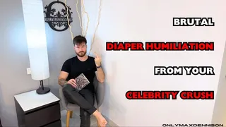 brutal diaper humiliation from your celebrity crush