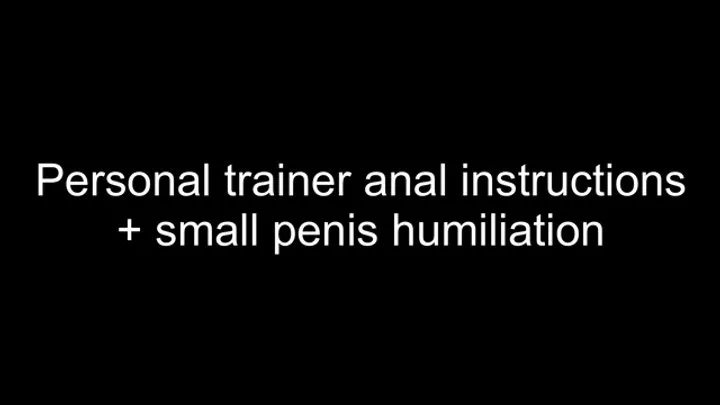 Personal trainer anal instructions