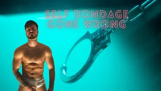 Self bondage gone wrong